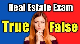 Video thumbnail for 50 Real Estate Exam True or False Questions