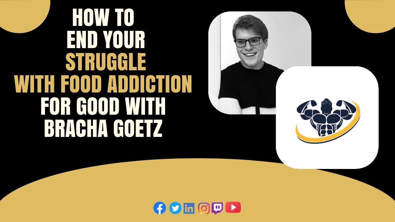 Video thumbnail for How to End Your Struggle with Food Addiction for Good With Bracha Goetz | CrazyFitnessGuy