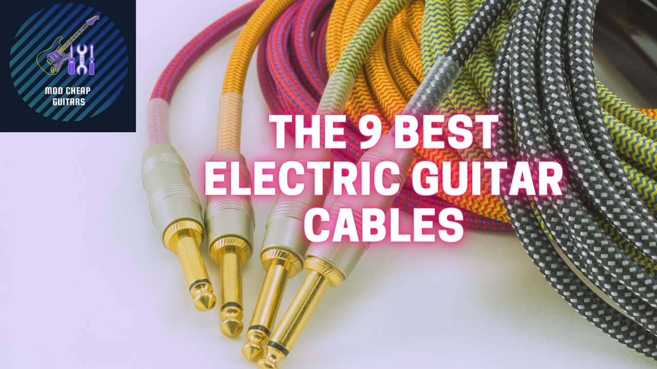 Video thumbnail for The 9 Best Electric Guitar Cables | Mod Cheap Guitars