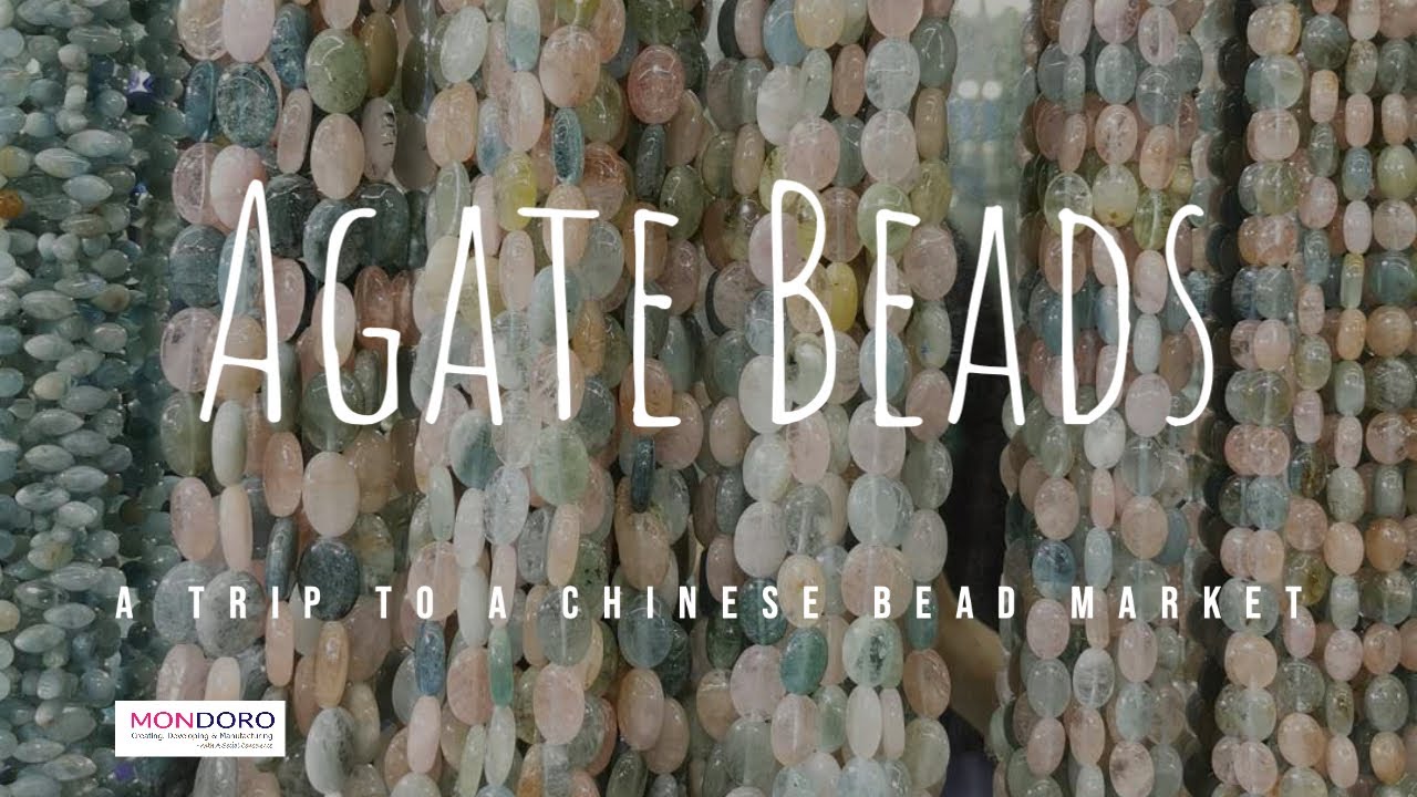 'Video thumbnail for A Trip to A Chinese Bead Market - Agate Beads'