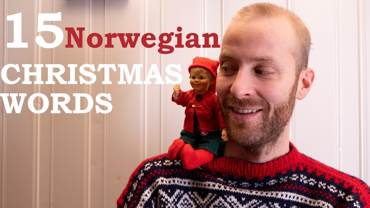 Video thumbnail for Learn 15 Norwegian Christmas words