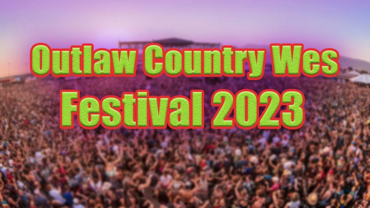 Video thumbnail for Outlaw Country West Festival 2023 | Live Stream, Lineup, and Tickets Info