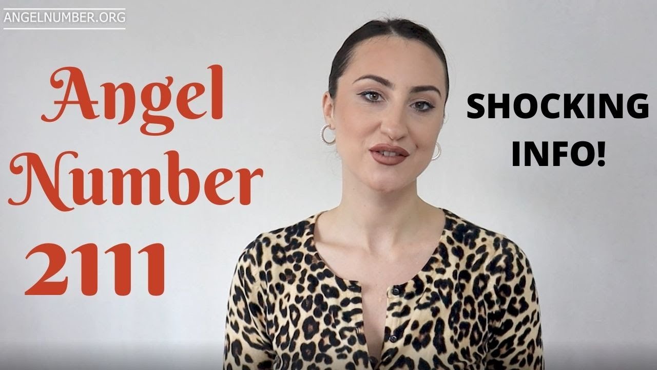 Video thumbnail for 2111 ANGEL NUMBER - Shocking Info!