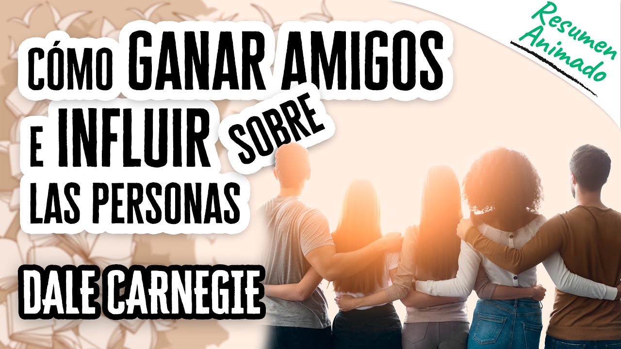 Video thumbnail for Cómo Ganar Amigos e Influir sobre las Personas por Dale Carnegie | Resúmenes de Libros