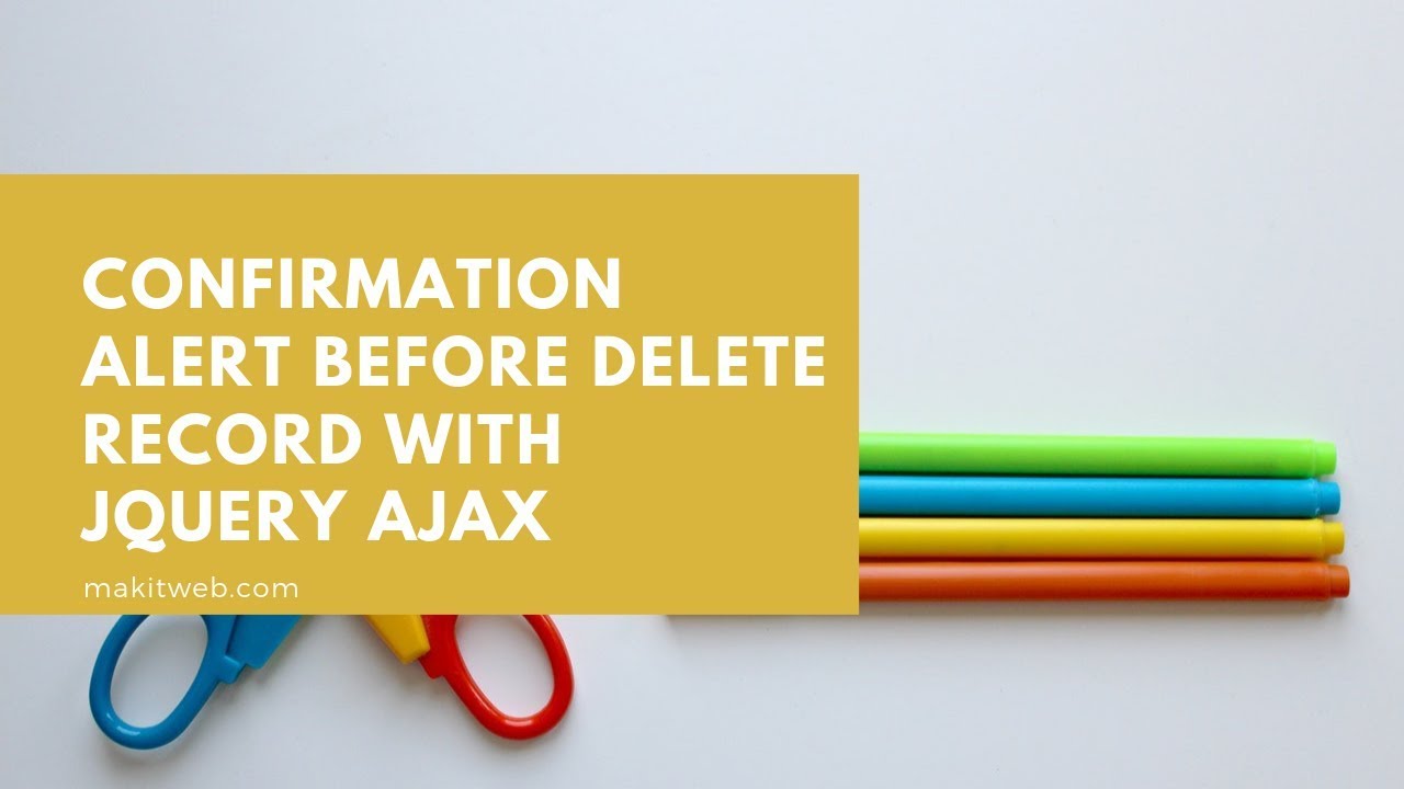 Video thumbnail for Confirmation alert Before Delete record with jQuery AJAX
