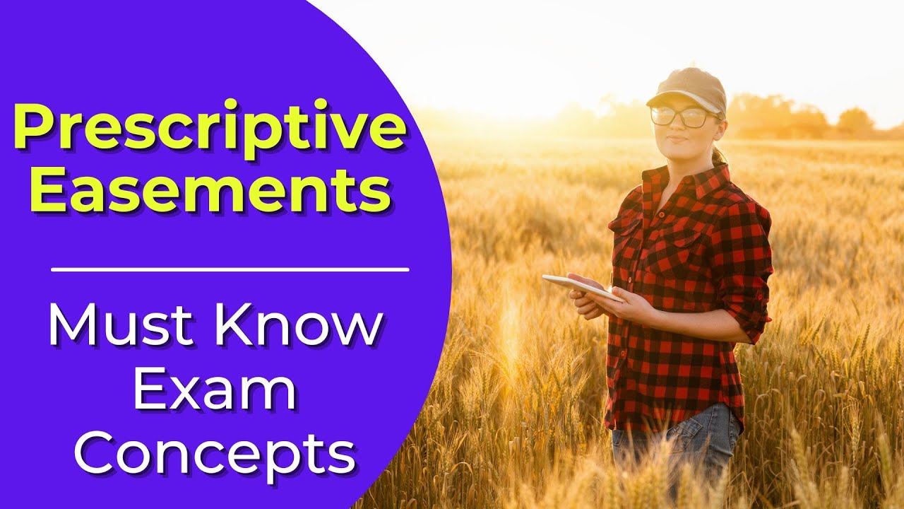 Video thumbnail for Prescriptive Easements: What are they? Real estate license exam questions.