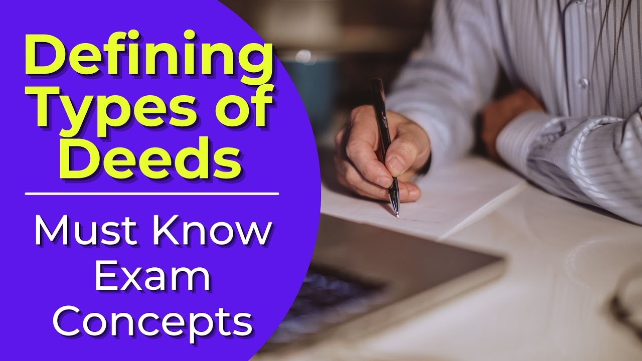 Video thumbnail for Types of Deeds: What are they? Real estate license exam questions.