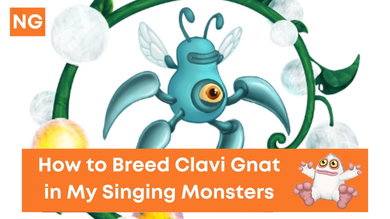 'Video thumbnail for How to Breed Clavi Gnat in My Singing Monsters - NeuralGamer'