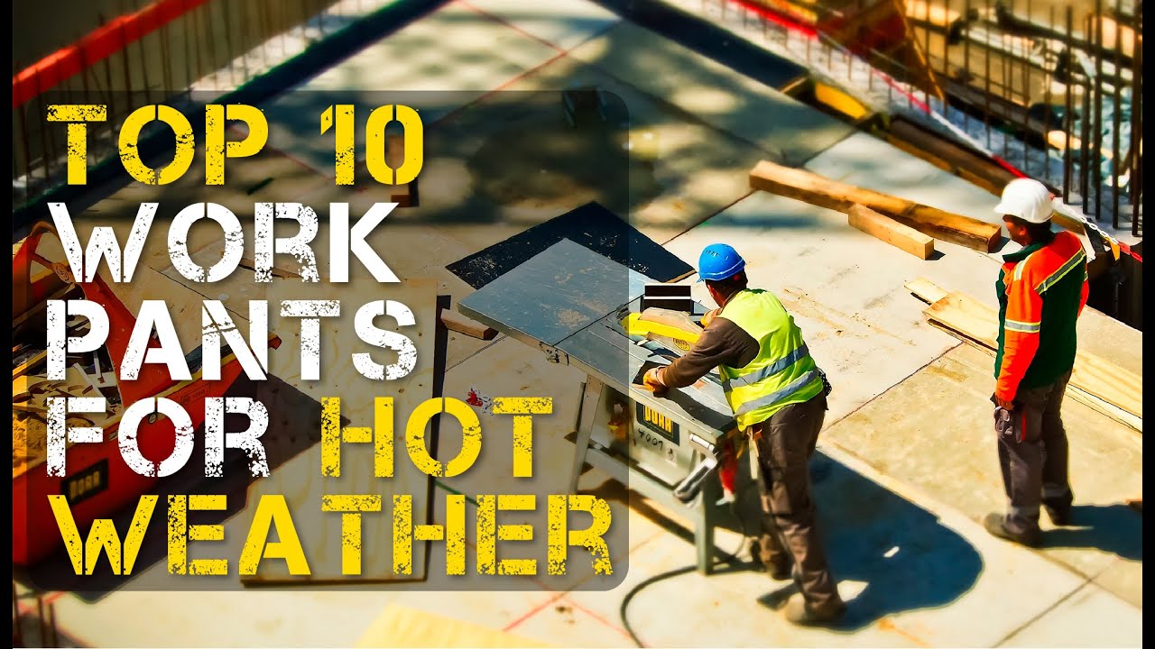 Video thumbnail for Top 10 Best Work Pants for Hot Weather