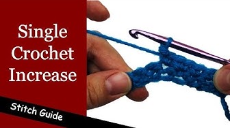 Video thumbnail for How to Single Crochet Increase - Crochet Increase - Stitch Guide
