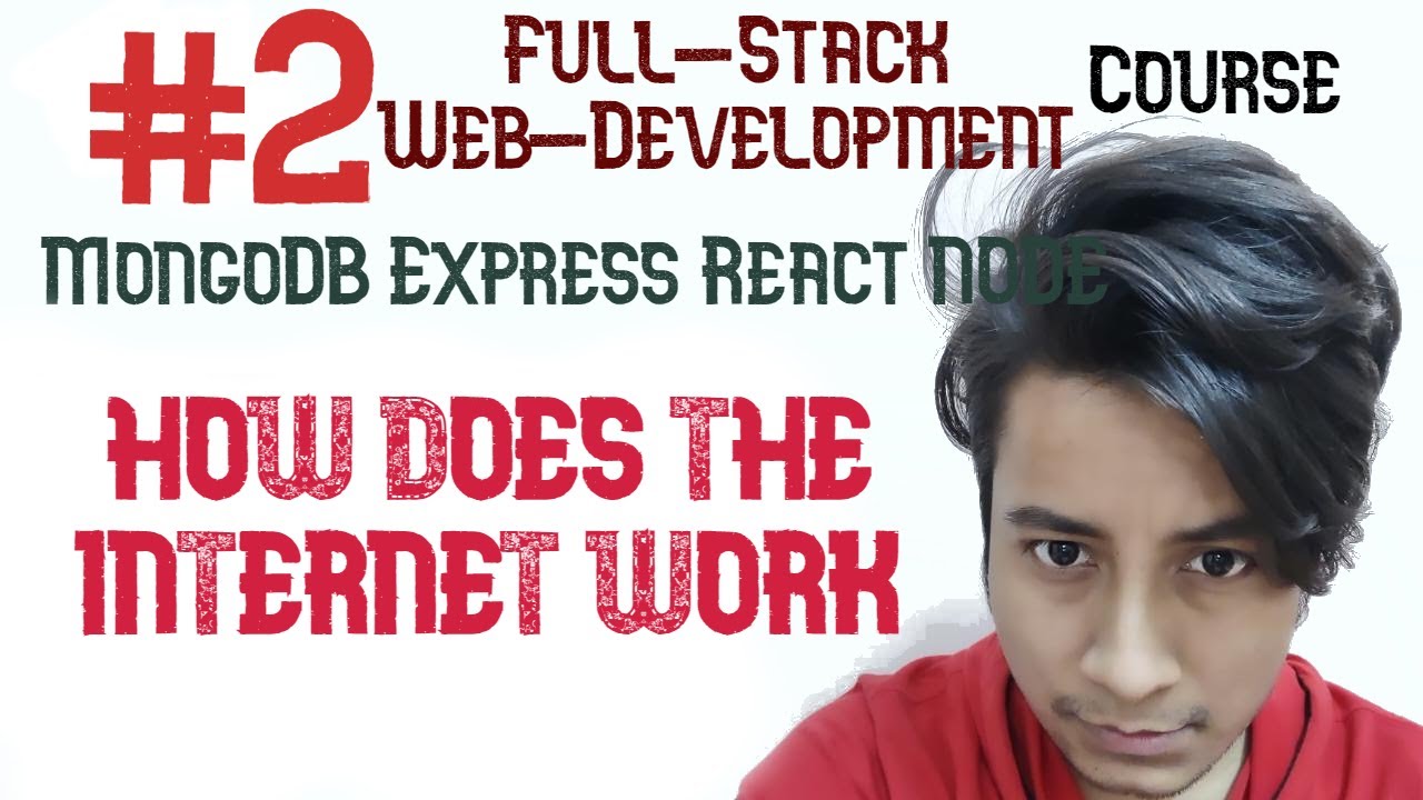 'Video thumbnail for HOW DOES THE INTERNET WORK? Full-Stack Web-Development Course #2'