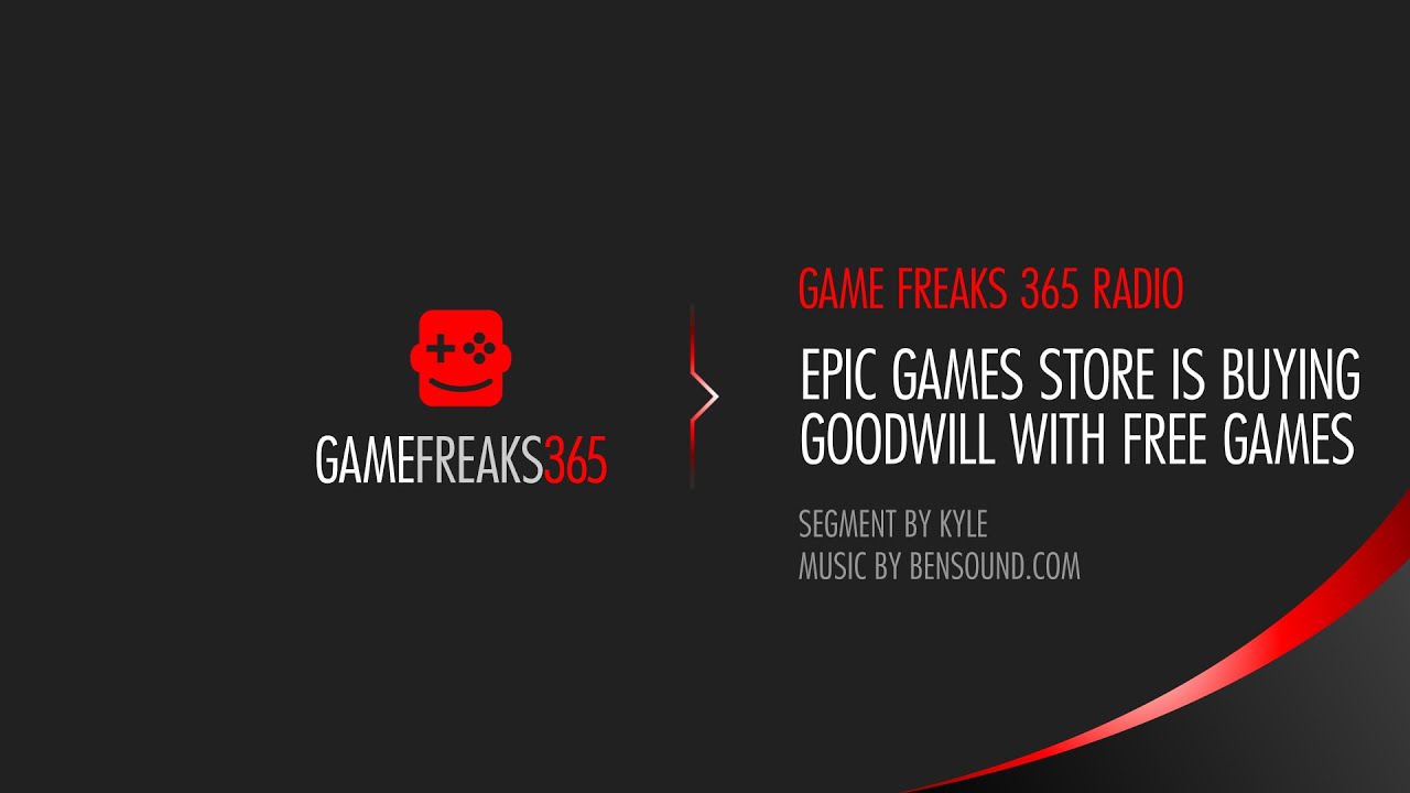 'Video thumbnail for Epic Games Store is buying goodwill with free games - Game Freaks 365 Radio'