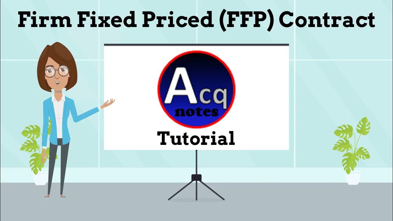 'Video thumbnail for Firm Fixed Price (FFP) Contract Tutorial'