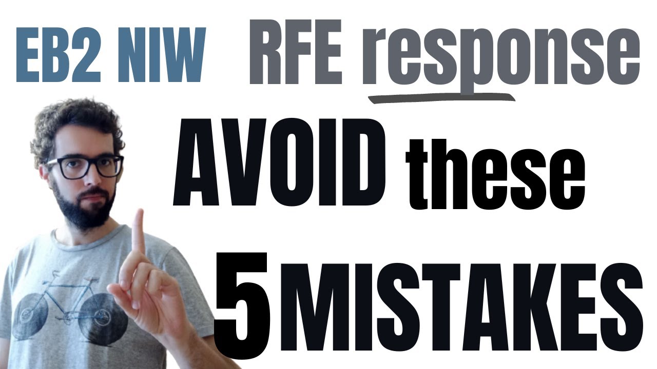 Video thumbnail for 🚫 5 mistakes to avoid when responding an RFE