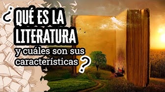 Video thumbnail for Qué es la Literatura: Definición, Características & Más | Descubre el Mundo de la Literatura