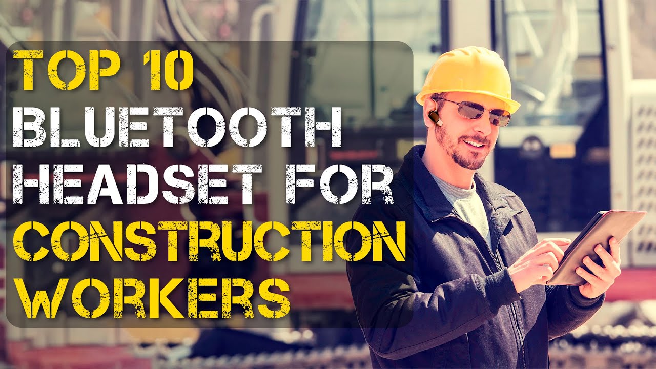 Video thumbnail for Top 10 Best Bluetooth Headset for Construction Workers
