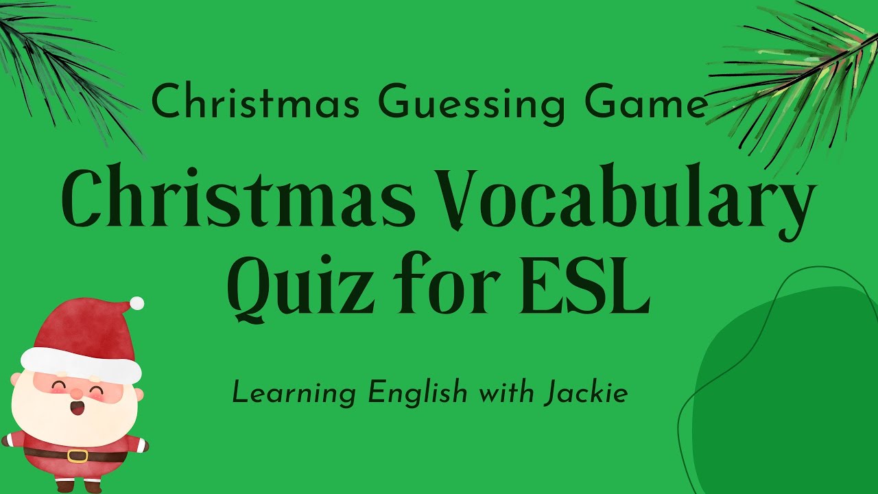 'Video thumbnail for Christmas Vocabulary Quiz for ESL | Christmas Guessing Game'