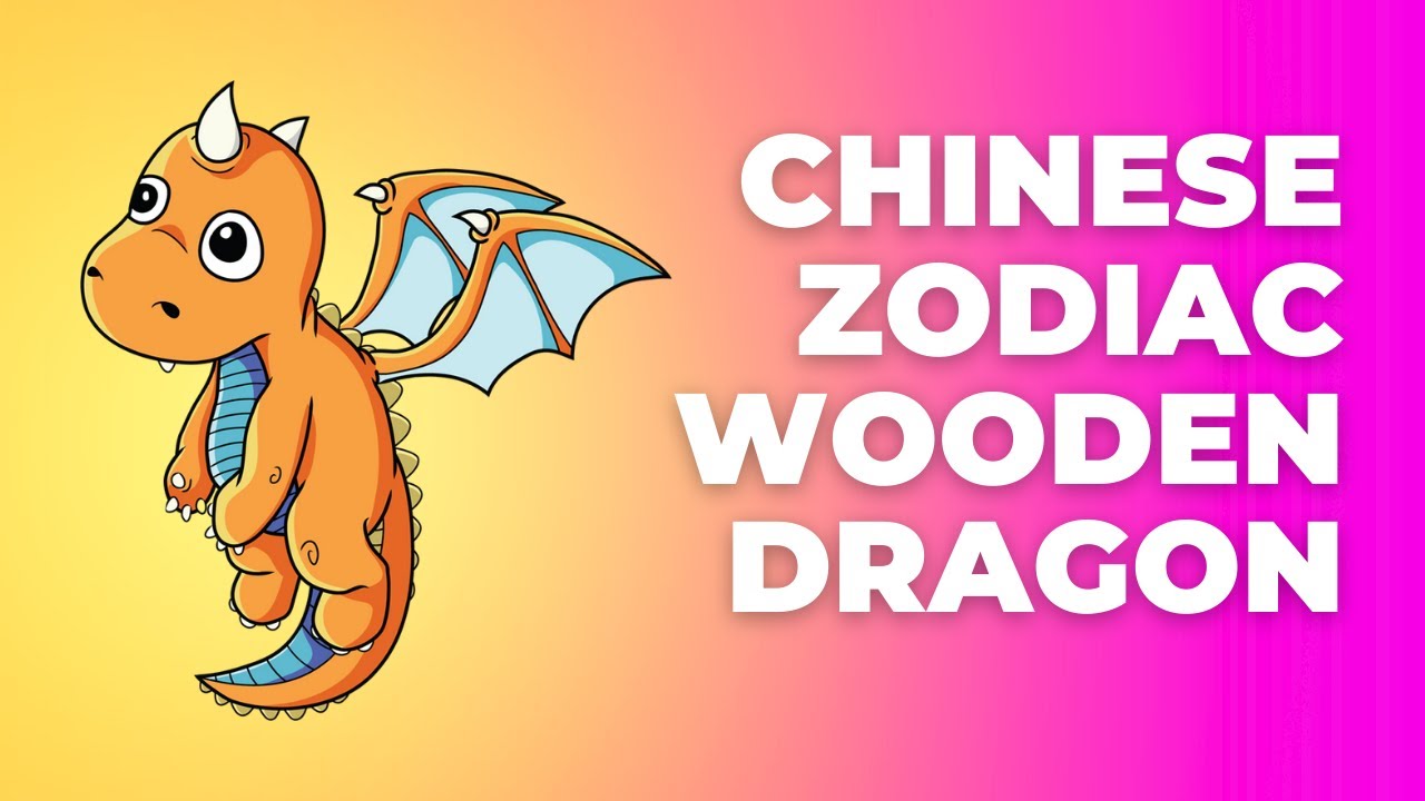 'Video thumbnail for Wooden dragon Chinese zodiac'