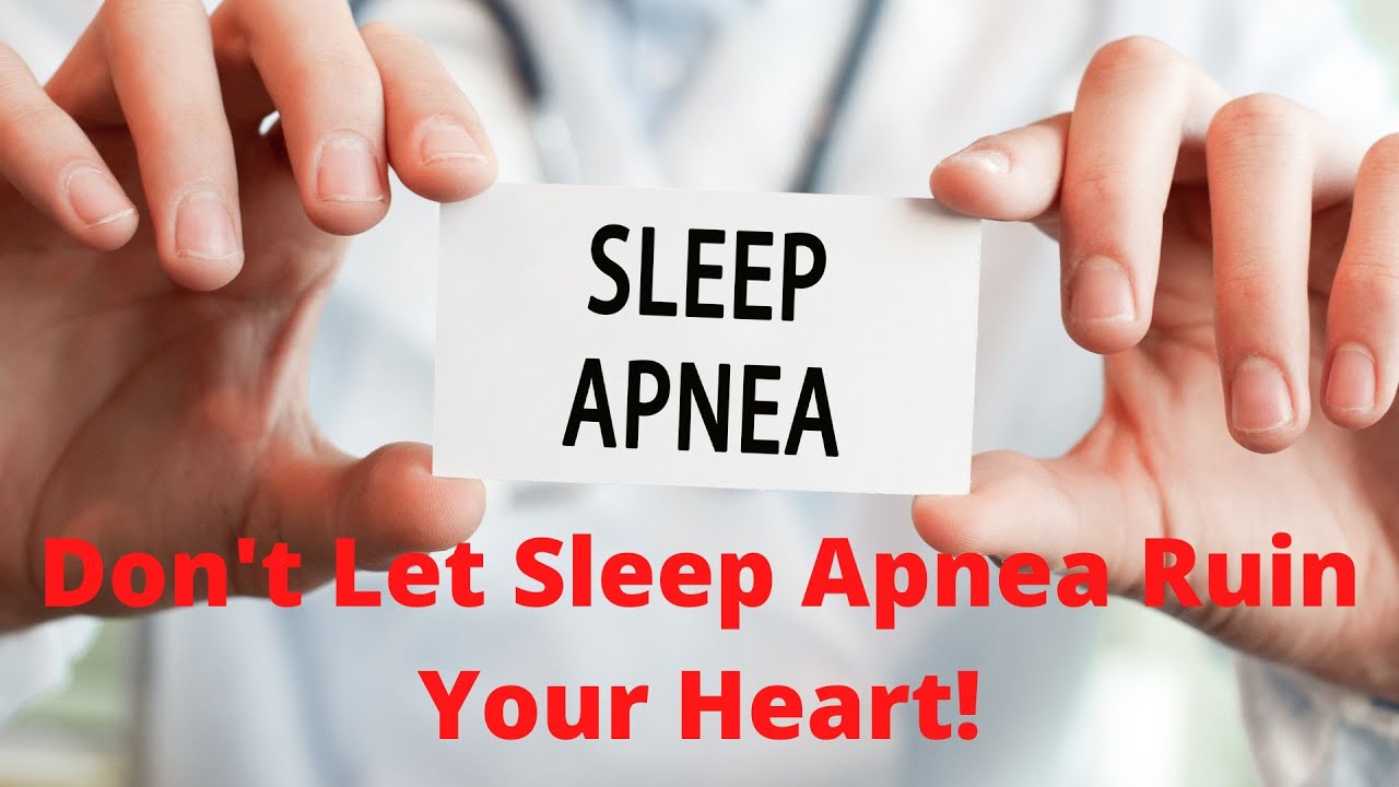 'Video thumbnail for Don't Let Sleep Apnea Ruin Your Heart!'