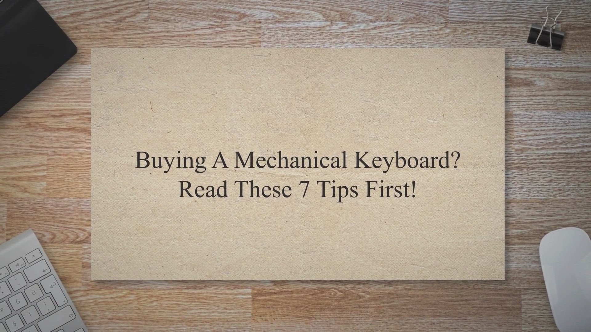 Video thumbnail for Buying a Mechanical Keyboard? Read These 7 Tips First!