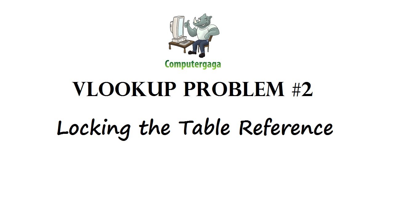Video thumbnail for Vlookup Problem #2 - Locking the Table Reference