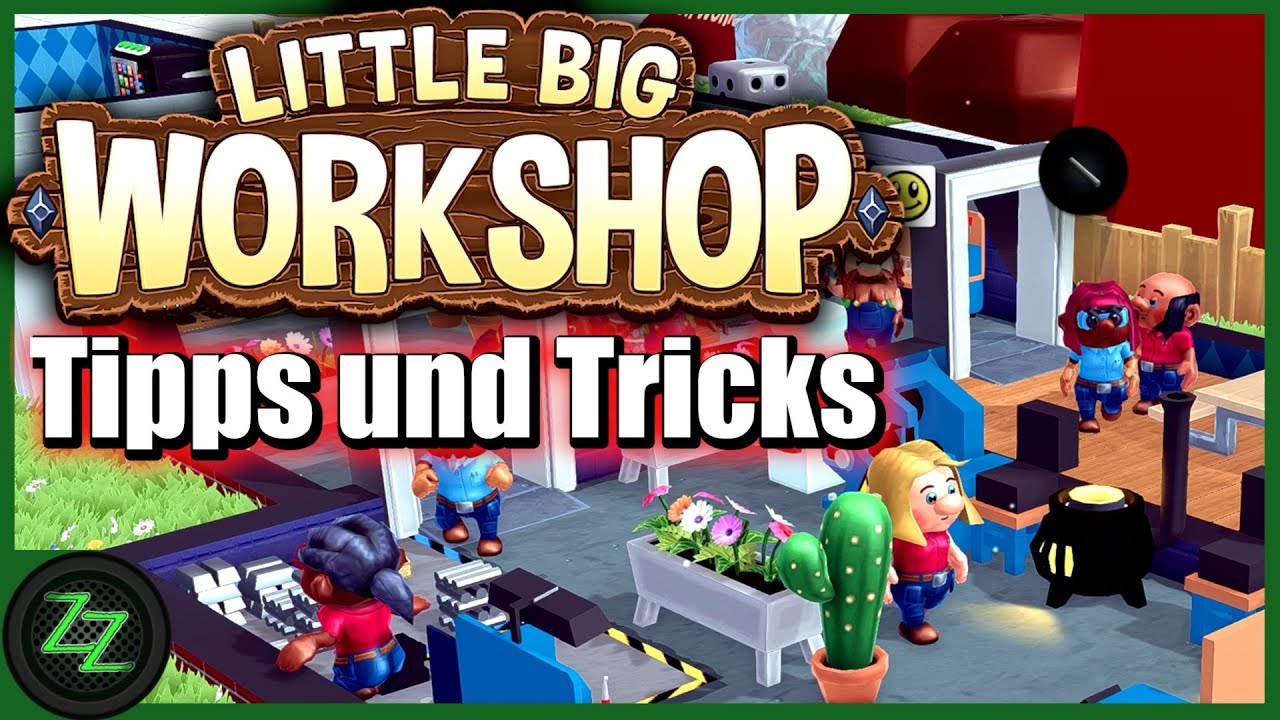 'Video thumbnail for Little Big Workshop Tipps Und Tricks (Deutsch-German, many subtitles) Pausenraum Forschung Baupläne'