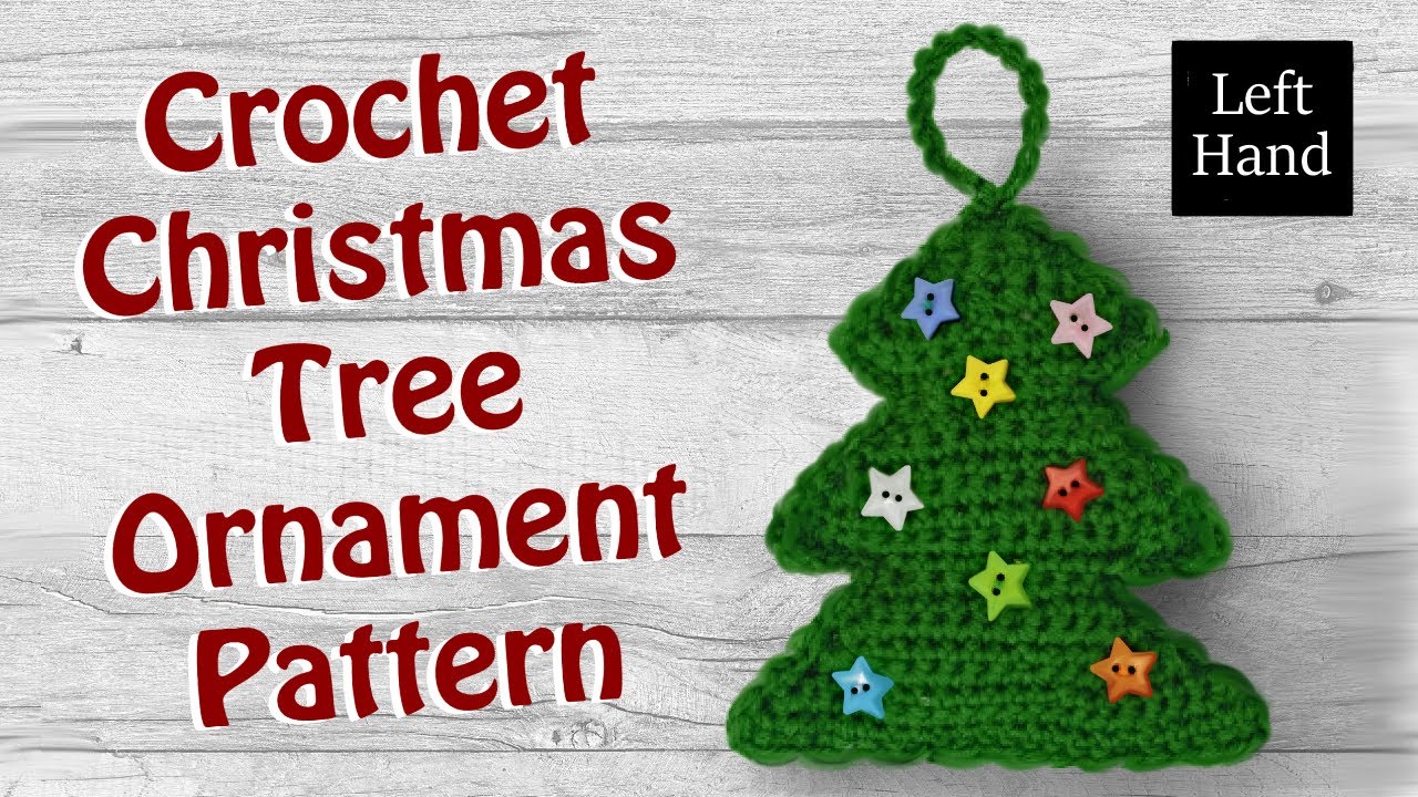 Video thumbnail for Crochet Christmas Tree Ornament - Left Hand Video Tutorial - Easy Pattern