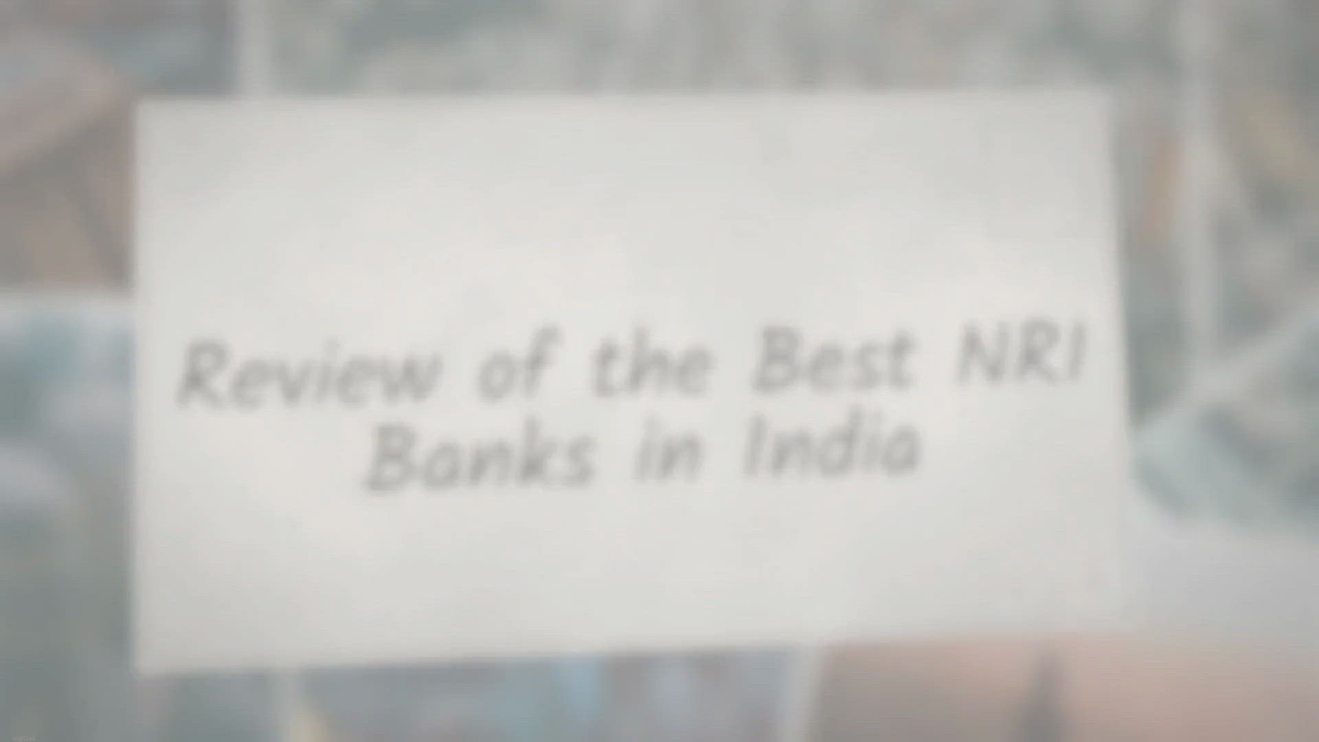 Video thumbnail for Review of the Best NRI Banks in India