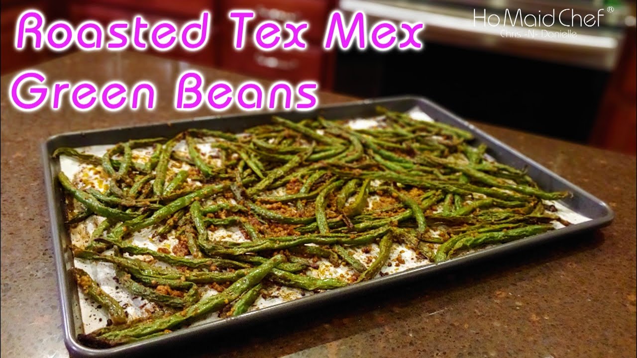 Video thumbnail for Roasted Tex Mex Green Beans | Dining In With Danielle