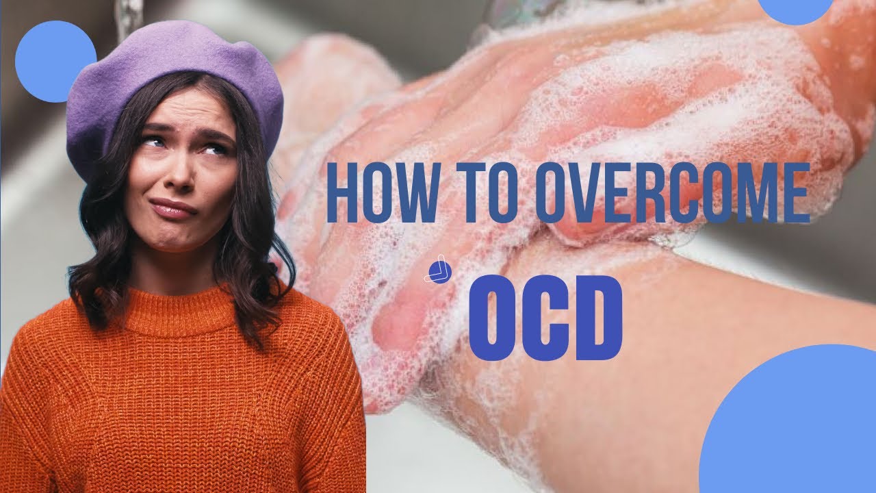 Video thumbnail for How to Overcome OCD