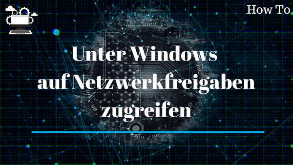 'Video thumbnail for So kannst du in Windows auf Netzwerkfreigaben zugreifen '