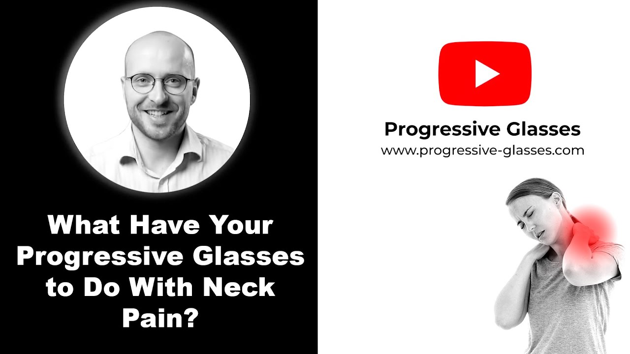 'Video thumbnail for What Have Your Progressive Glasses to Do With Neck Pain? '