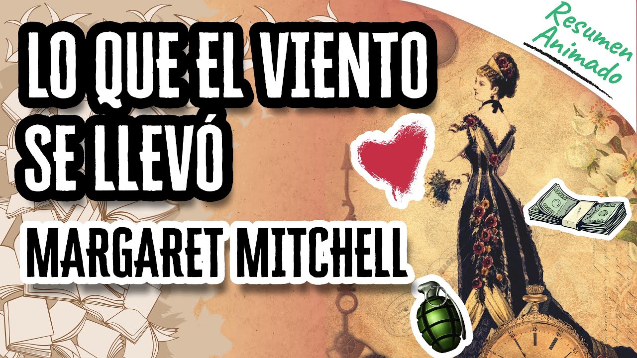 Video thumbnail for Lo que el Viento se Llevó de Margaret Mitchell | Resúmenes de Libros