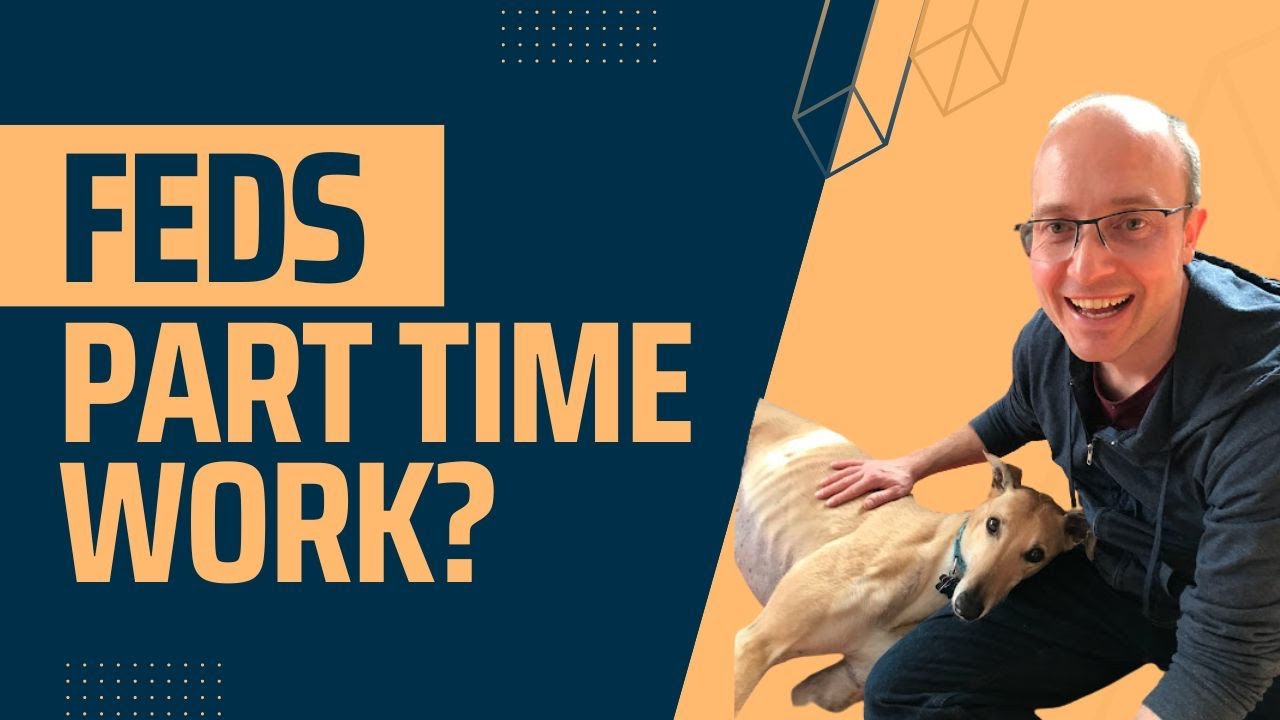 Video thumbnail for PART TIME WORK for FEDERAL EMPLOYEES- how I made it happen.