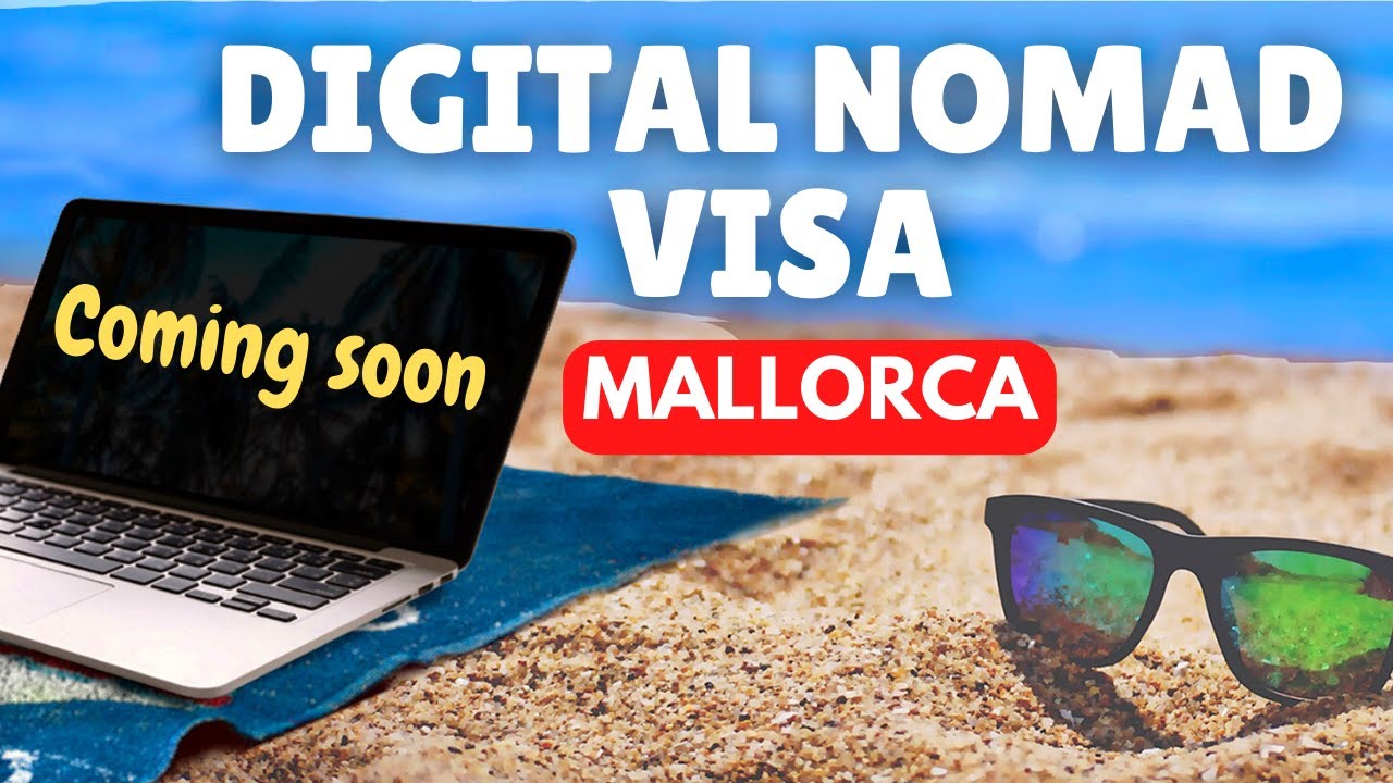 Video thumbnail for How Non-Europeans Can Soon Work in Mallorca, Spain