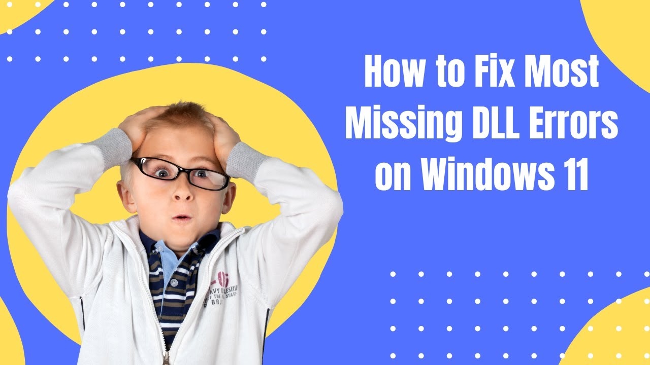 'Video thumbnail for How to Fix Most Missing DLL Errors on Windows 11'