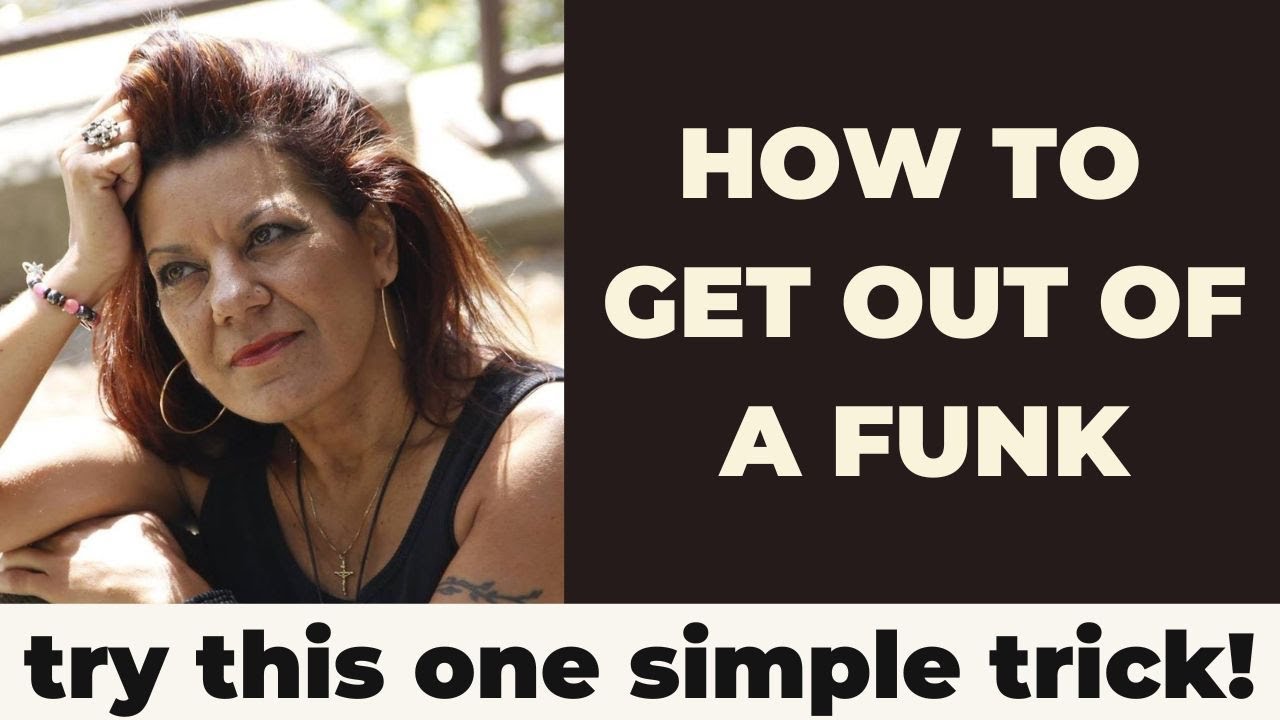 Video thumbnail for How to get out of a funk. This 1 tip works like magic! #mindsetshift #midlifecrisis #lifeadvice