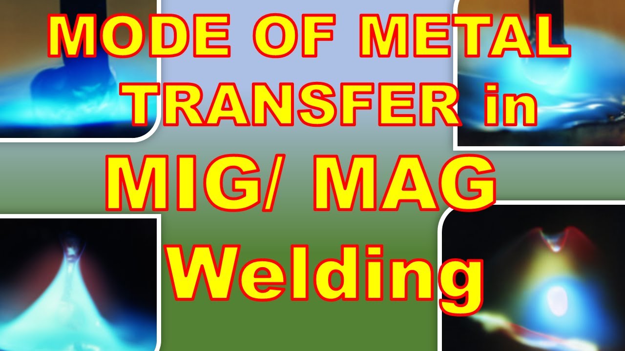 'Video thumbnail for Different modes of metal transfer in GMAW or MIG MAG'