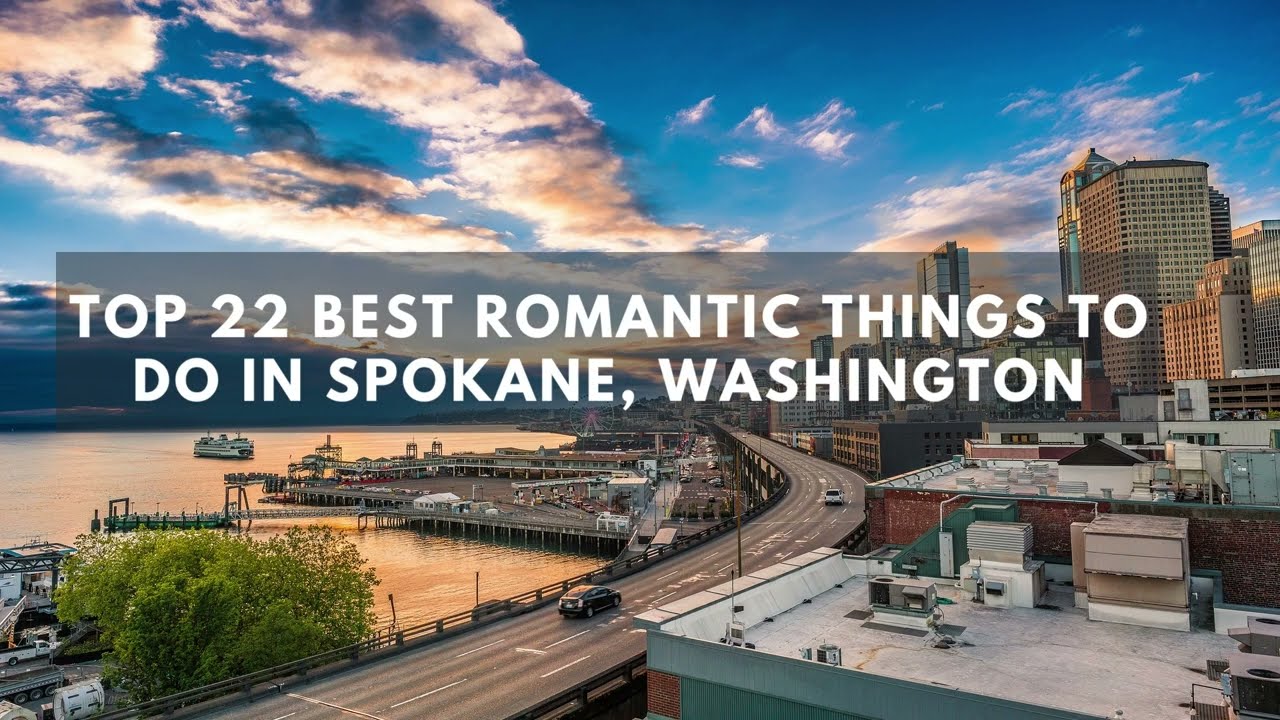 'Video thumbnail for Top 22 Awesome Things to do in Spokane, WA (Best for Couples)'