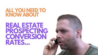 Video thumbnail for All You Need to Know About Real Estate Prospecting Conversion Rates