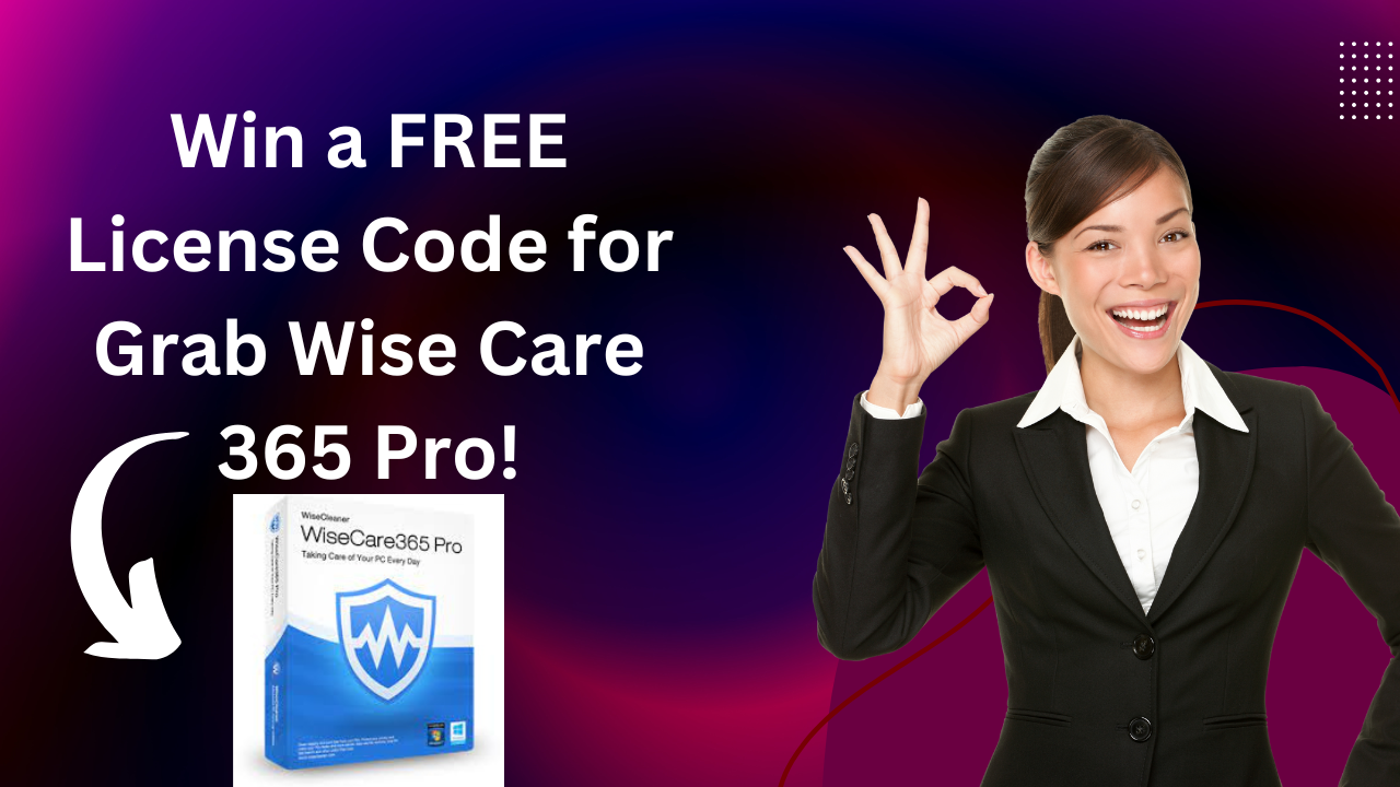 'Video thumbnail for Win a FREE License Code for Wise Care 365 Pro!'