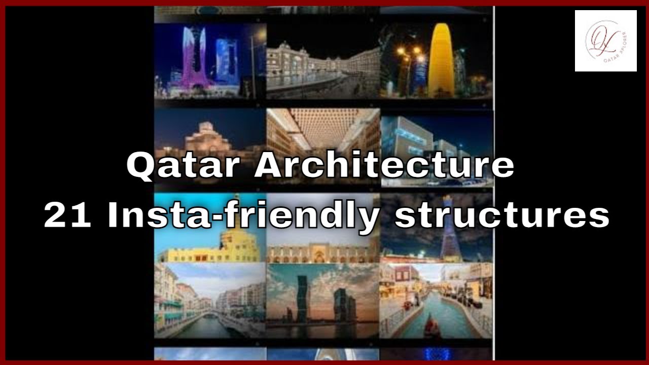 Video thumbnail for Qatar Architecture | 21 Insta-friendly structures