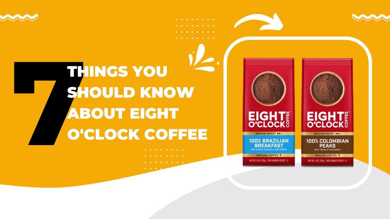 Video thumbnail for 7 Things You Should Know About Eight O'Clock Coffee