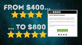 'Video thumbnail for We've Been Upgraded From Ezoic Premium 4 To 5 Stars! +$300 / Month!'