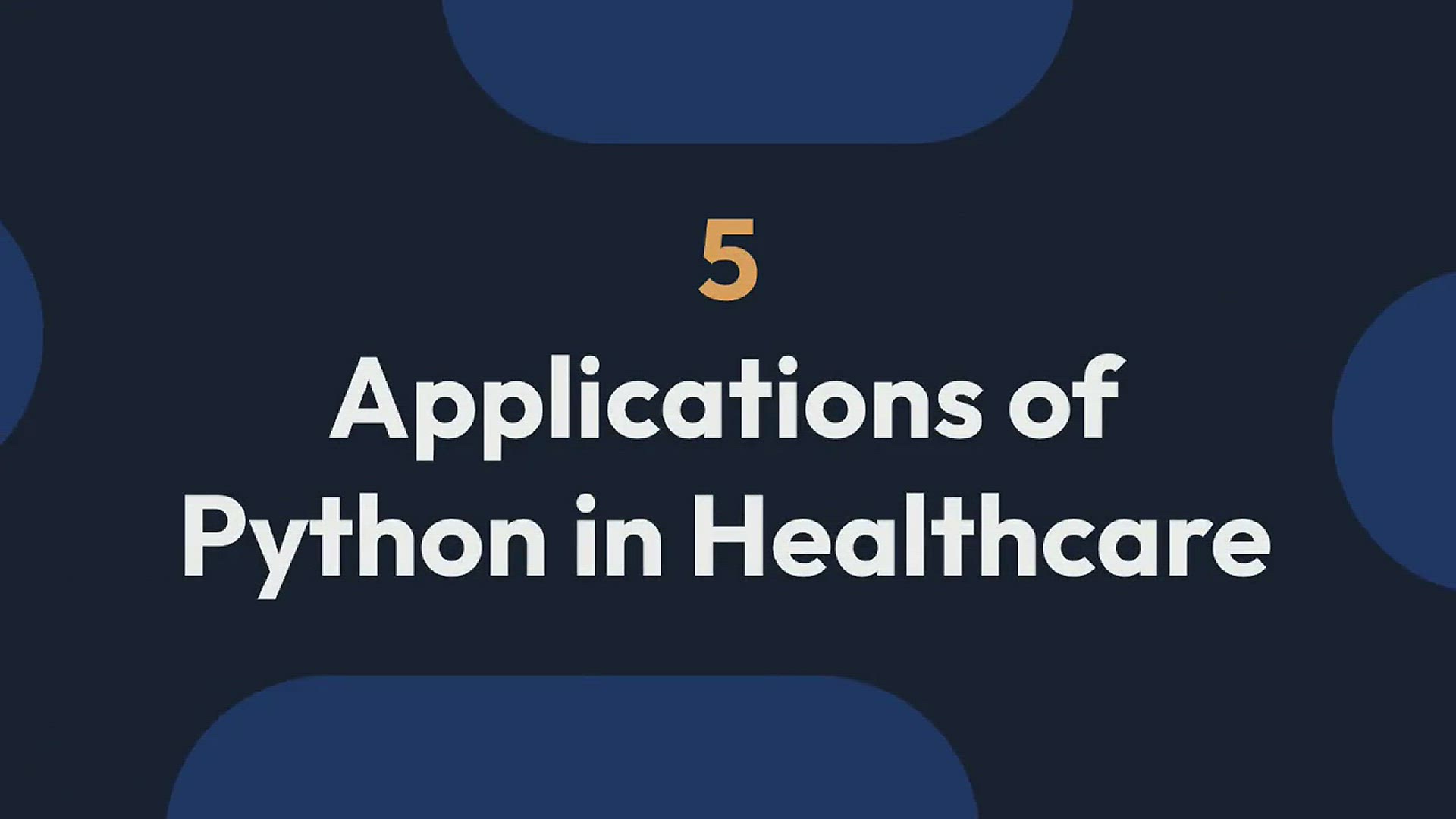 Video thumbnail for Python in Healthcare: 5 Applications