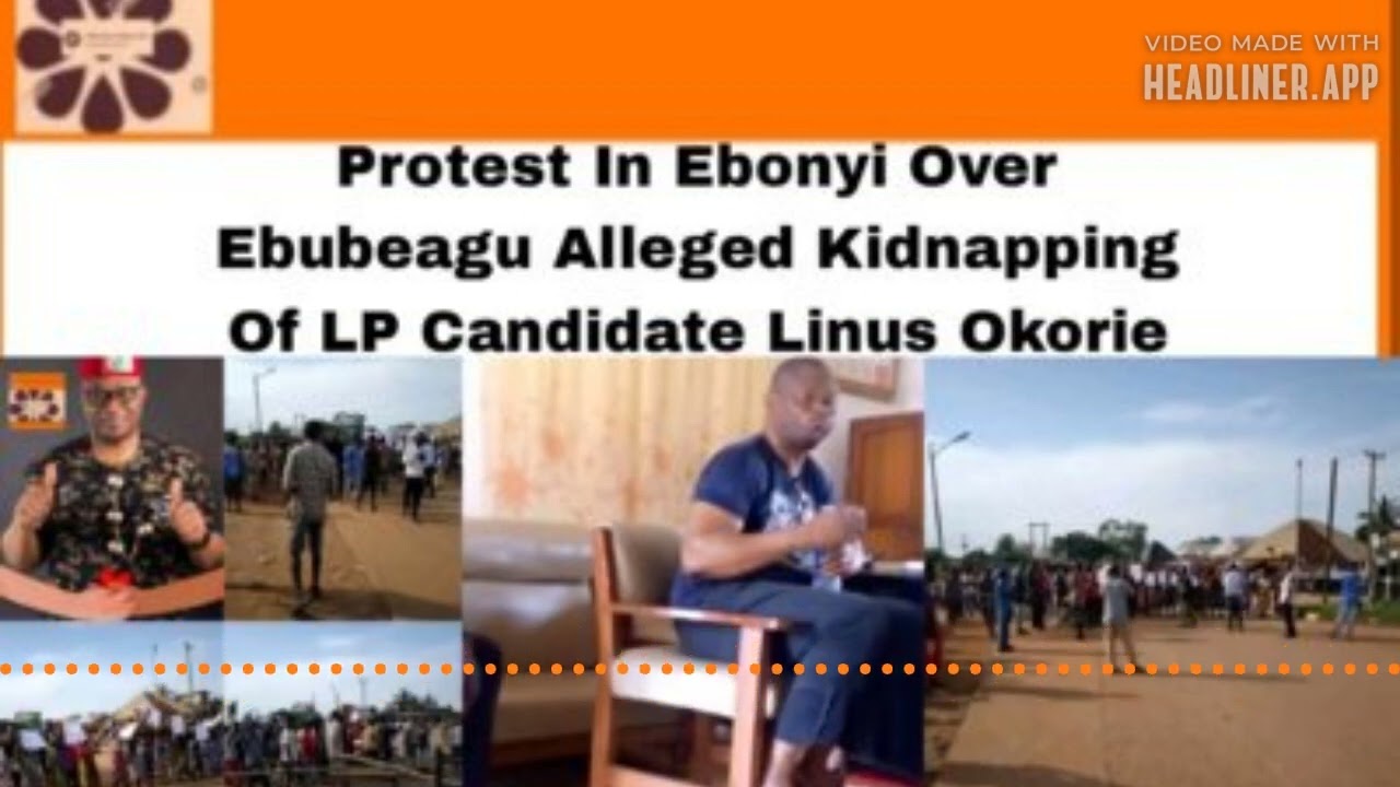 Video thumbnail for Protest In Ebonyi Over Ebubeagu Alleged Kidnapping Of LP Candidate Linus Okorie ~ OsazuwaAkonedo