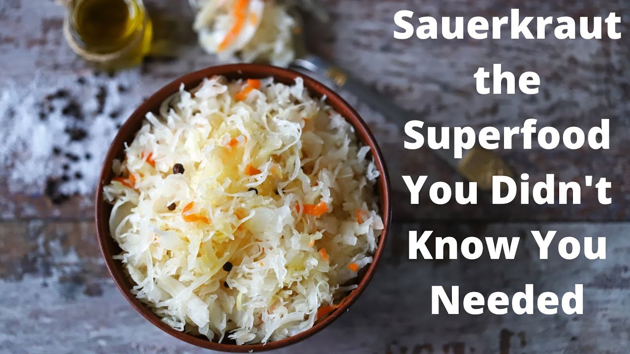 'Video thumbnail for Sauerkraut the Superfood You didn't Know You Needed'