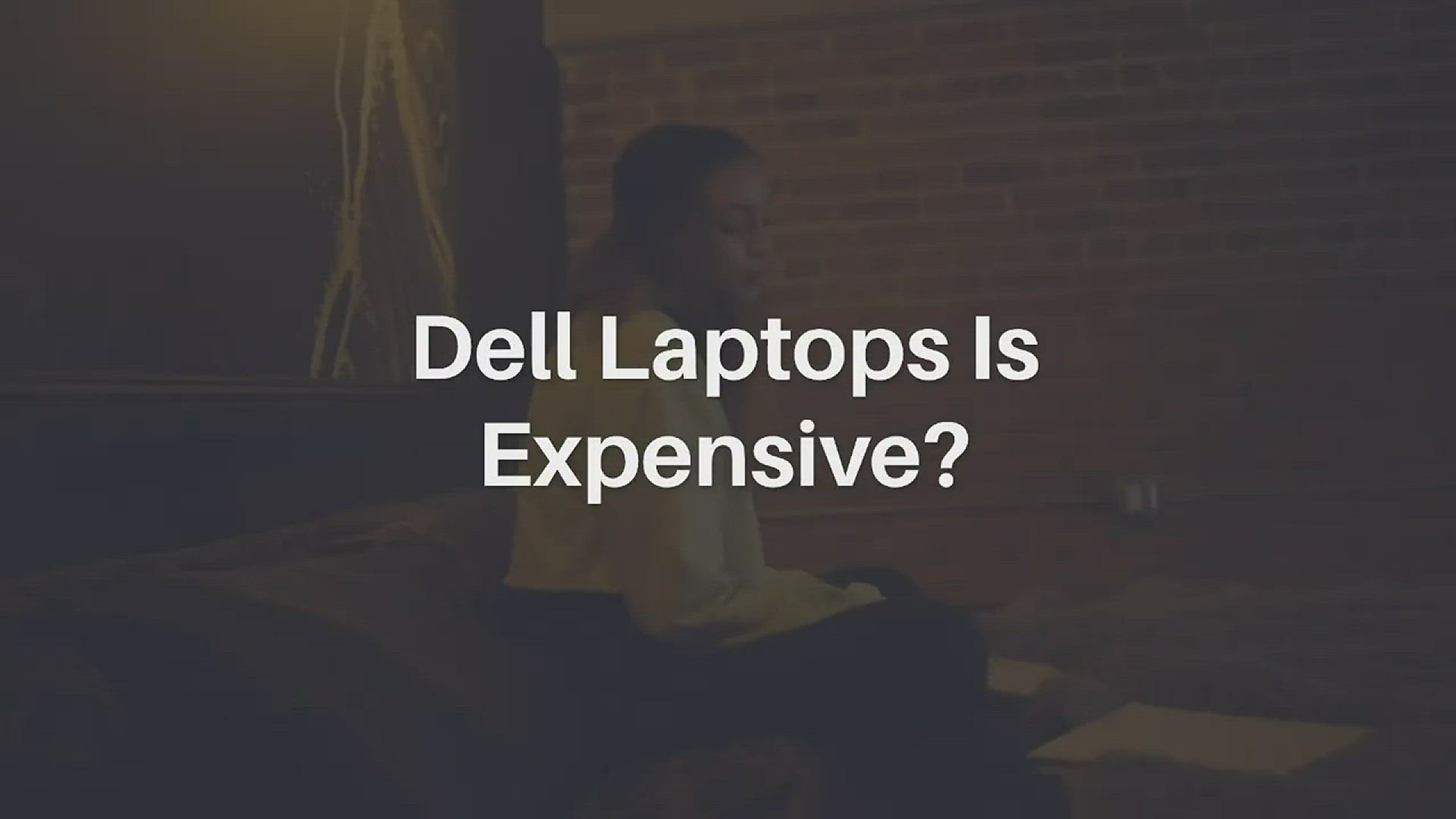 'Video thumbnail for Dell Laptop Is Expensive'