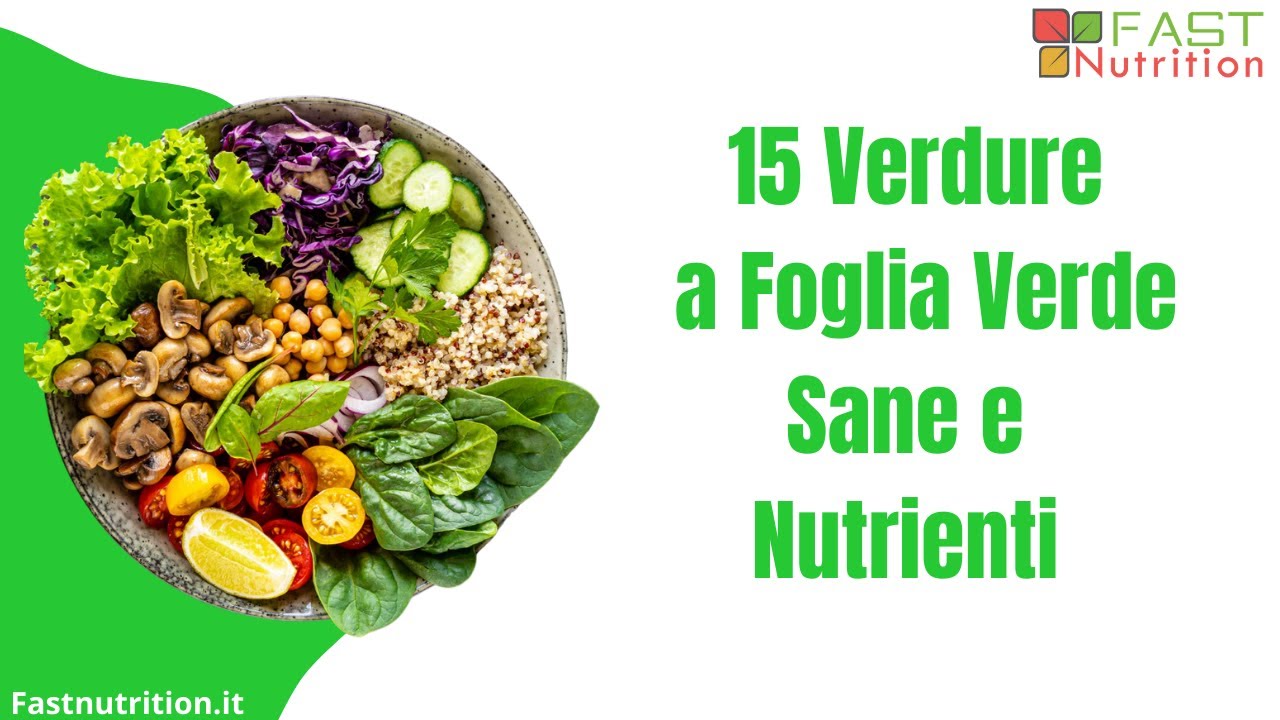 Video thumbnail for 15 Verdure a Foglia Verde Sane e Nutrienti che Dovresti Aggiungere alla Tua Dieta