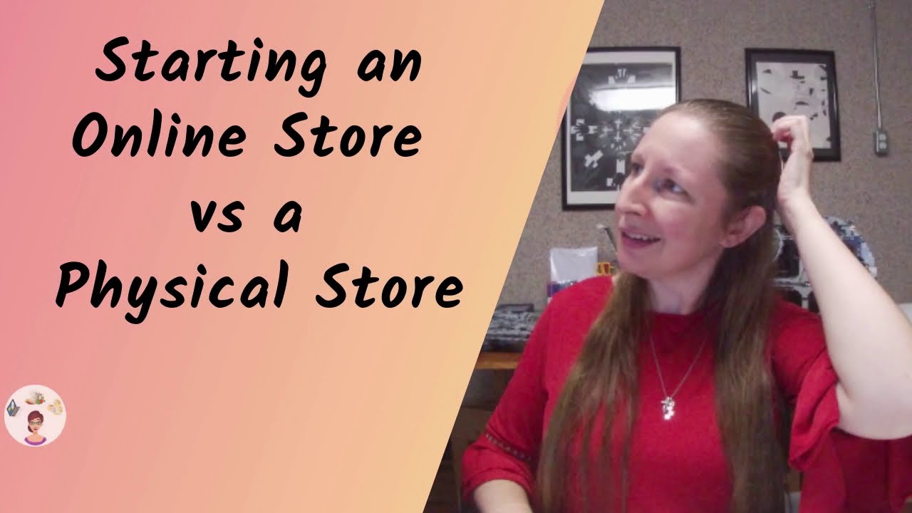 Video thumbnail for Starting an Online Store vs a Physical Store: Pros, Cons, and Costs